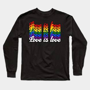 Love is Love Long Sleeve T-Shirt